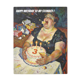 Happy Birthday to My Stomach – A Gluttony Portrait Metal Print