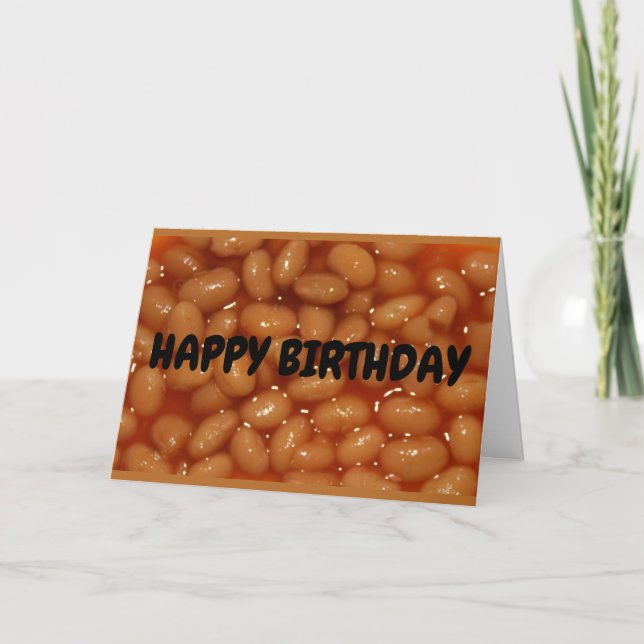 Happy Birthday To One Of My Favorite Human Beans! Card (Front)