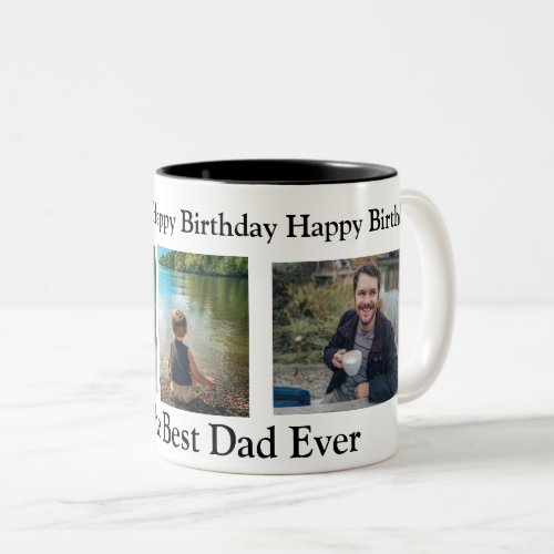 Happy Birthday to the Best Dad Ever Two_Tone Coffee Mug