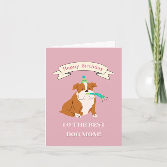 Happy Birthday to the Best Dog Mom! Smiling Bullog Thank You Card (Front)
