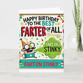 Happy Birthday to the Best Farter of All Card