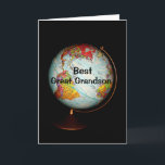 Happy Birthday To The Best Great Grandson On Earth Card<br><div class="desc">A colorful antique globe,  photographed against a black background,  is the subject of my "Happy Birthday To The Best Great Grandson On Earth" Birthday Card. On the face of the globe,  the text "Best Great Grandson" completes the card.</div>