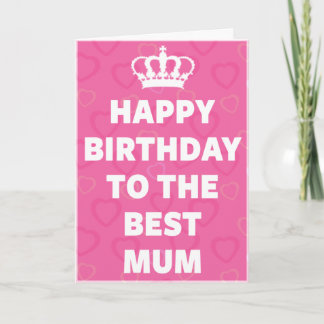 Happy Birthday To The Best Mom Card