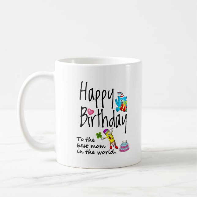 Happy Birthday to the best mom in the world Coffee Mug (Left)