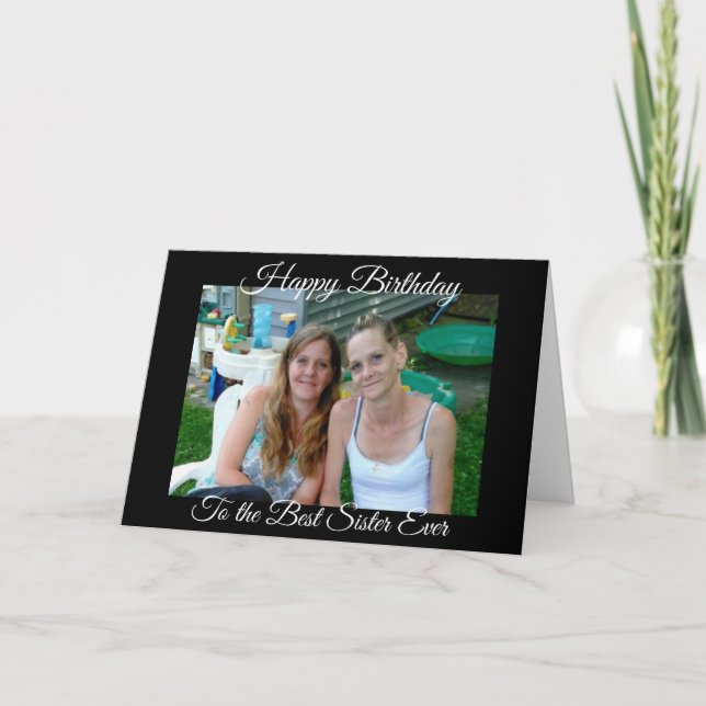 Happy Birthday to the Best Sister Ever Personalize Card (Front)
