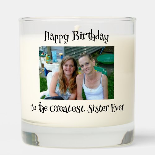 Happy Birthday to the Greatest Sister Ever Scented Candle
