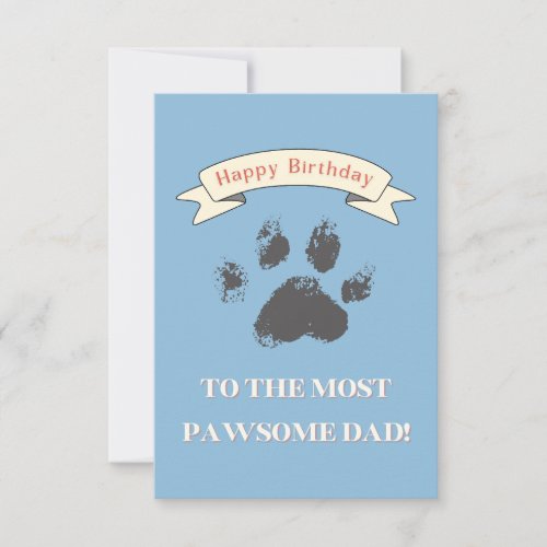 Happy Birthday to the Most Pawsome Dad Thank You Card