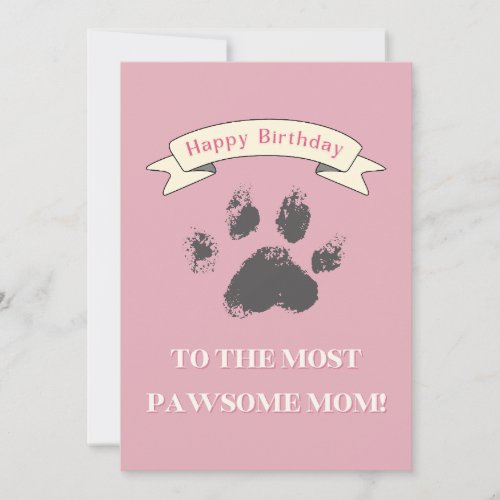 Happy Birthday to the Most Pawsome Mom Thank You Card