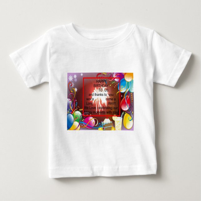 Happy Birthday to Us Art Print Baby T-Shirt (Front)