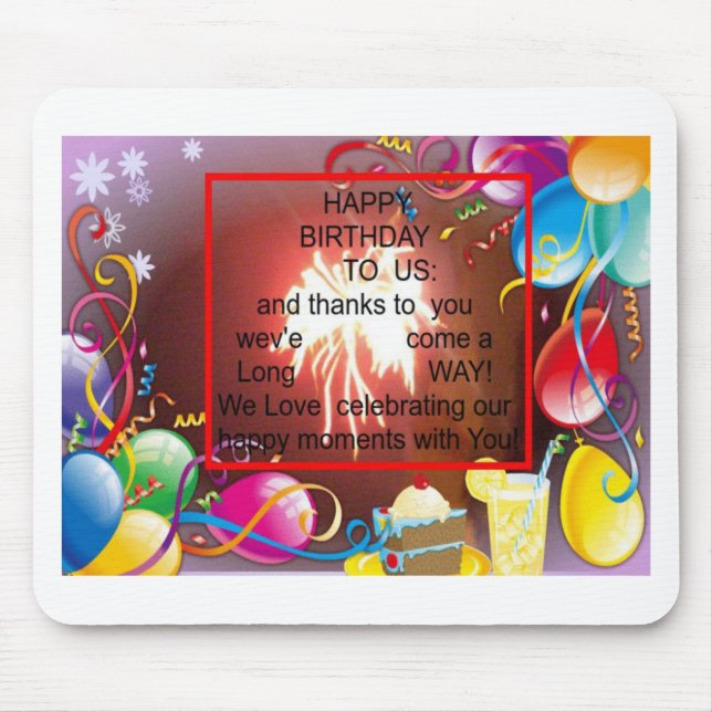 Happy Birthday to Us Art Print Mouse Pad (Front)