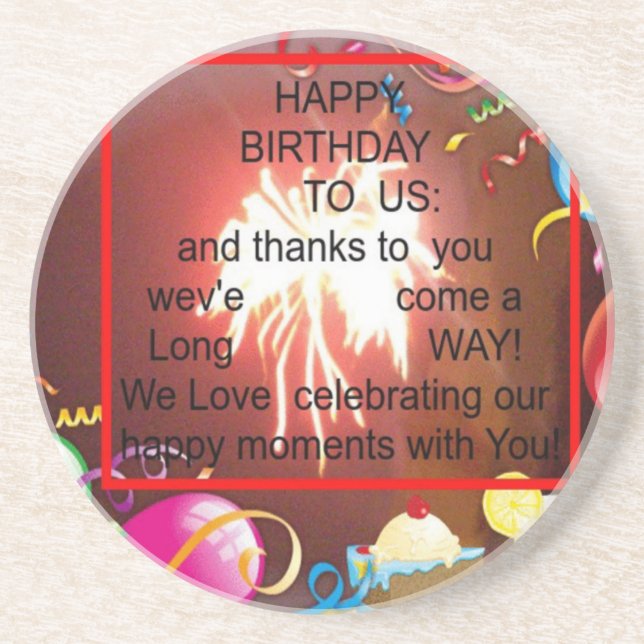 Happy Birthday to Us Art Print Sandstone Coaster (Front)