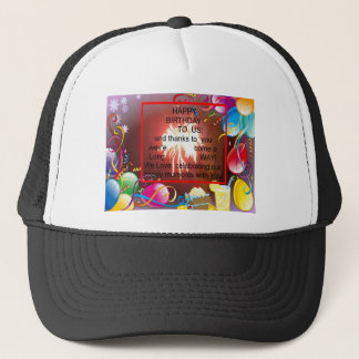 Happy Birthday to Us Art Print Trucker Hat