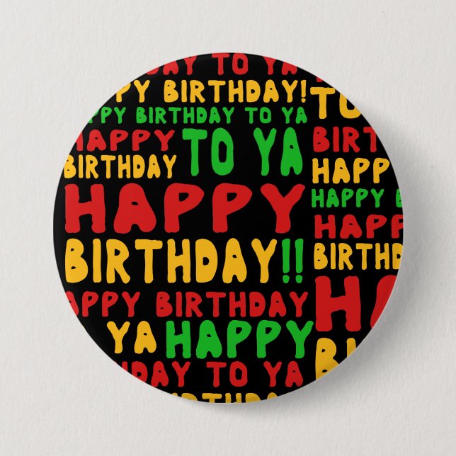 Happy Birthday To Ya Song Lyrics Button (Front)