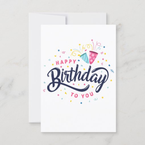 Happy Birthday To You #2 Greeting Card | Zazzle