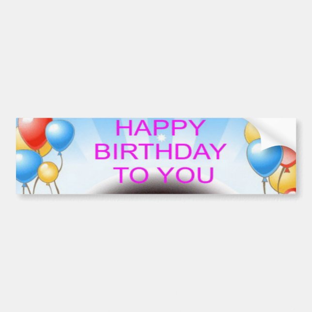 Happy Birthday to You Art Print Bumper Sticker (Front)