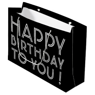 "Happy Birthday To You!" | Black and White Large Gift Bag