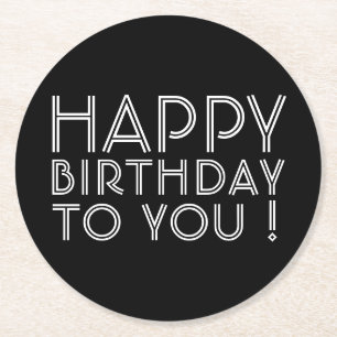"Happy Birthday To You!" Black & White Round Paper Coaster
