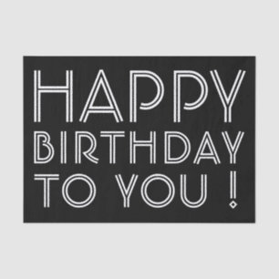 "Happy Birthday To You!" Black & White Tissue Paper