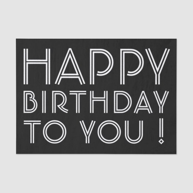 "Happy Birthday To You!" Black & White Tissue Paper (Front)