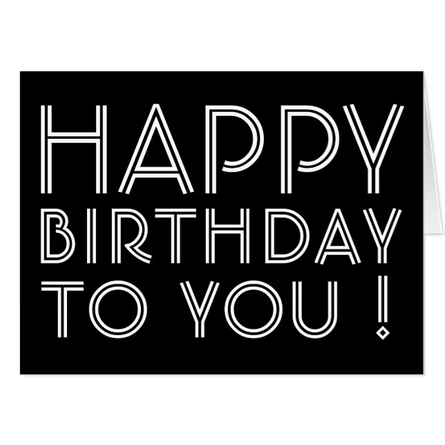 "Happy Birthday To You!" Blank Inside | b&w Card (Front Horizontal)