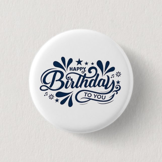 Happy Birthday To You- Button (Front)