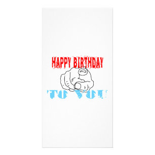 Happy Birthday To You Card