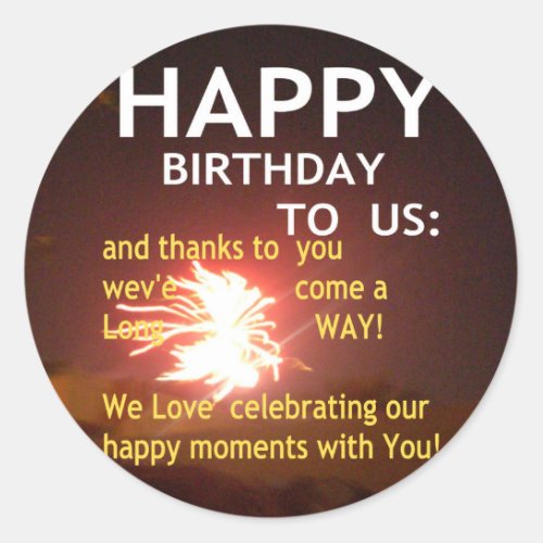 Happy Birthday TO YOU Classic Round Sticker