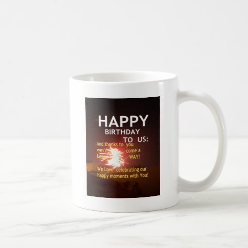 Happy Birthday TO YOU Coffee Mug