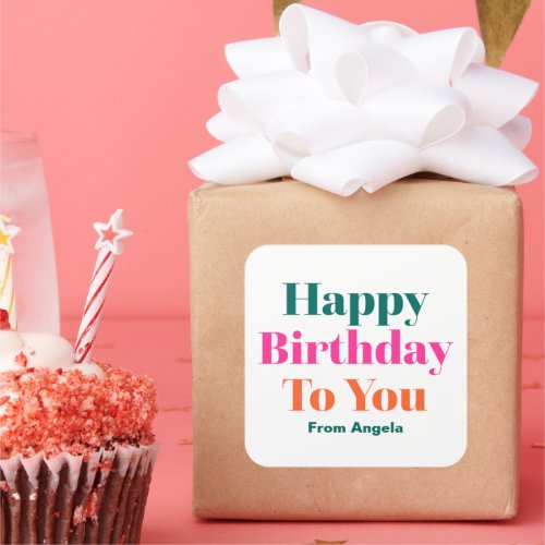 Happy Birthday to You Colorful Bold Typography Square Sticker