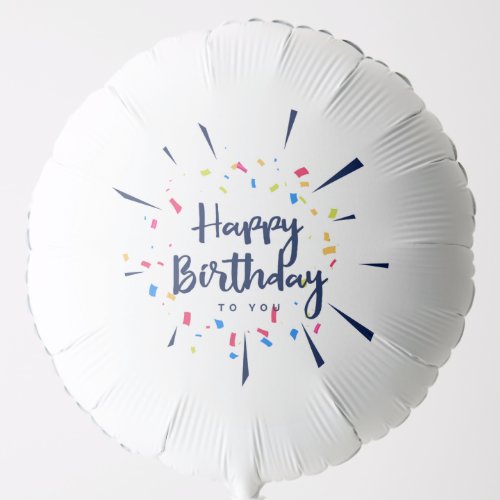 Happy birthday to you confetti balloon