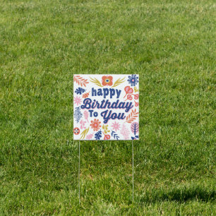 Happy Birthday to You Floral Sign