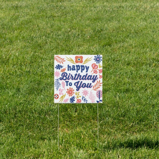Happy Birthday to You Floral Sign (Insitu)