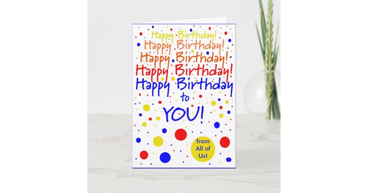 Happy Birthday to You From Group Card | Zazzle