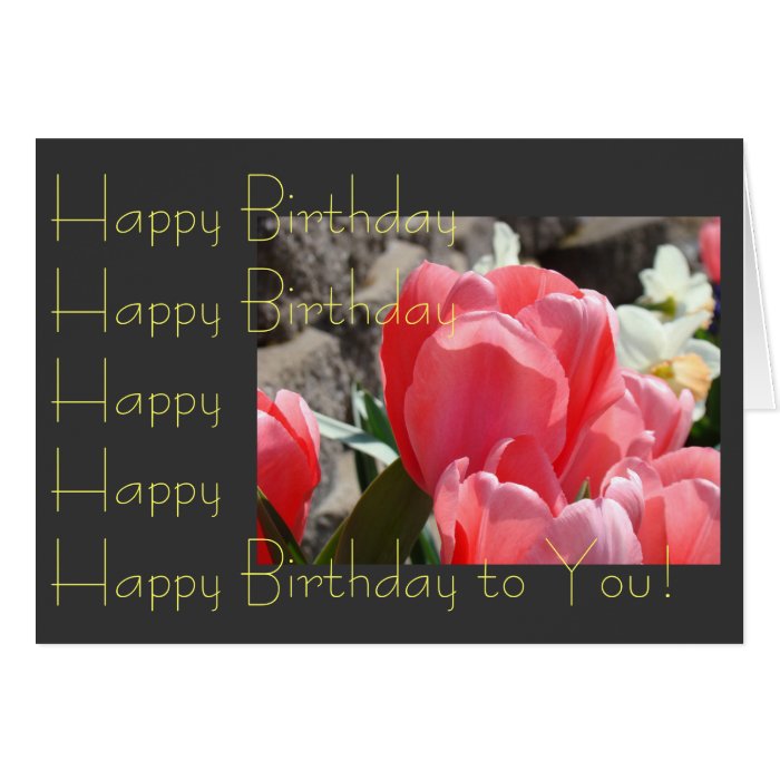 Happy Birthday to You Greeting Cards Tulip Flower