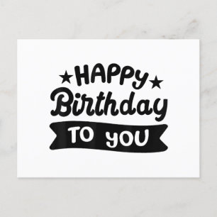 Happy Birthday to you Holiday Postcard