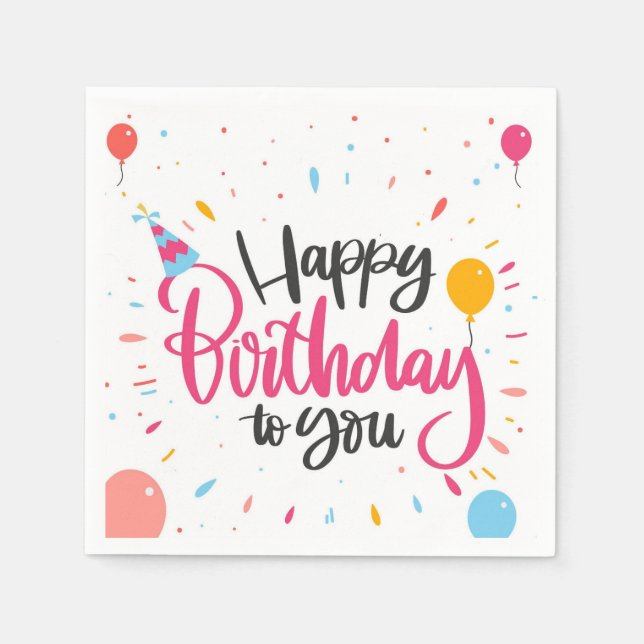 Happy Birthday To You Napkins (Front)
