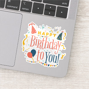 Happy birthday to you sticker 