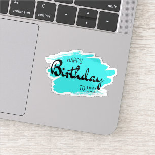 Happy birthday to you sticker