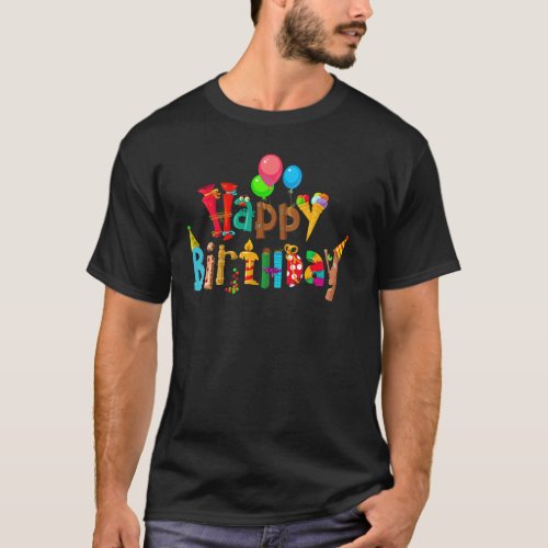 happy Birthday To You T shirt