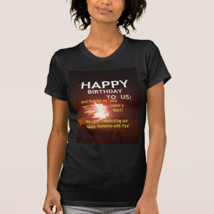 Happy Birthday TO YOU T-Shirt