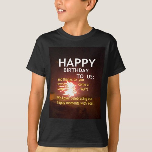 Happy Birthday TO YOU T_Shirt