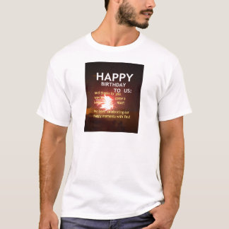 Happy Birthday TO YOU T-Shirt