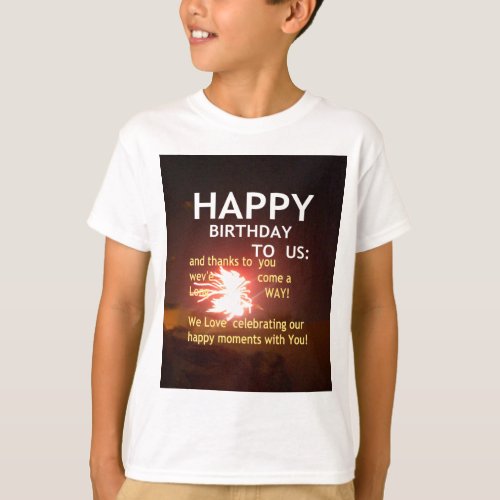 Happy Birthday TO YOU T_Shirt