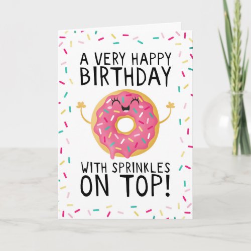 Happy Birthday to you with sprinkles on top donut Card