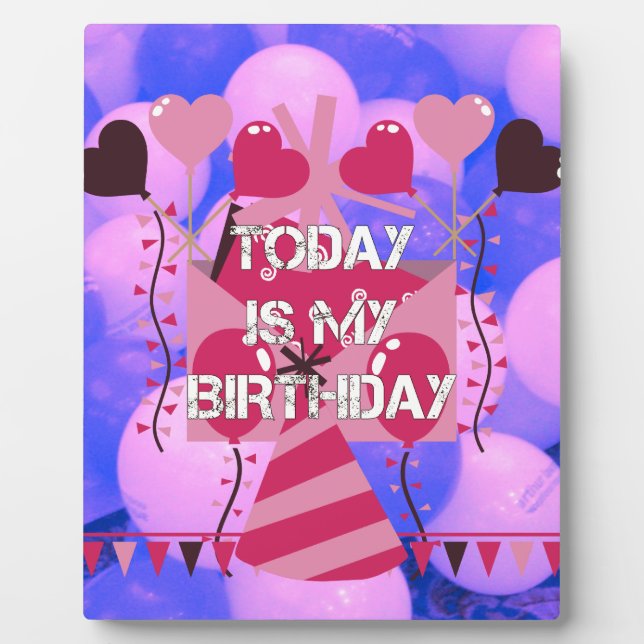 Happy Birthday Today is my Birthday Blue Balloons Plaque (Front)