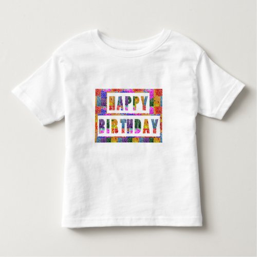 HAPPY BIRTHDAY  Toddler Fine Jersey T_Shirt