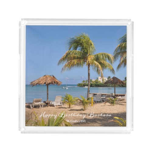 Happy Birthday Tropical Beach Palms USVI Custom Acrylic Tray