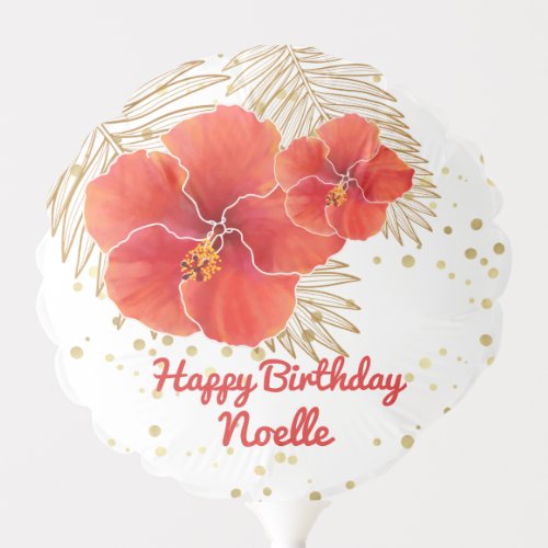 Happy Birthday Tropical Red Hibiscus  Gold Leaf Balloon