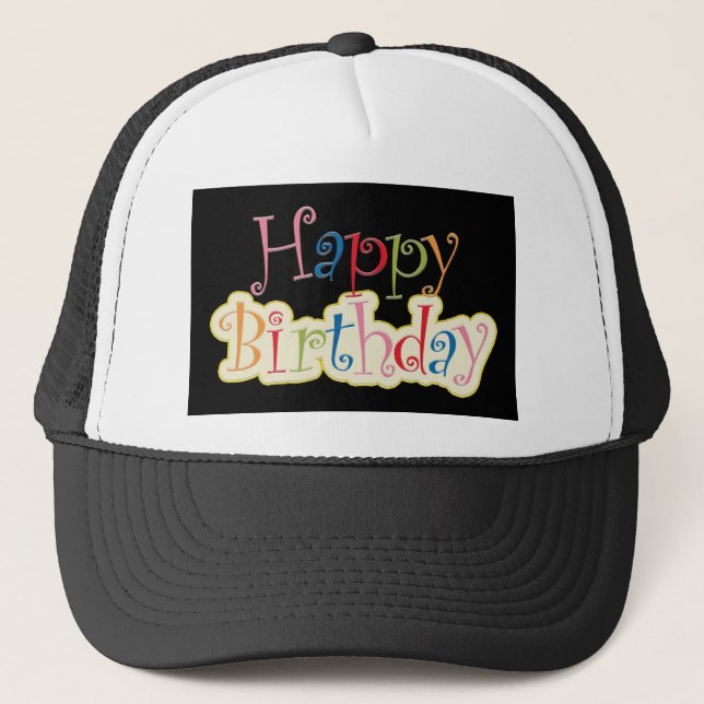 Happy Birthday Trucker Hat (Front)
