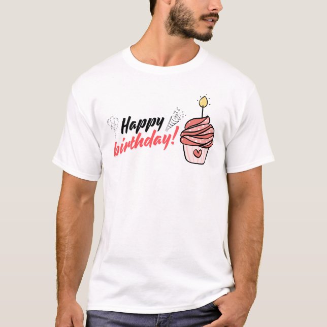 happy birthday tshirts T-Shirt (Front)